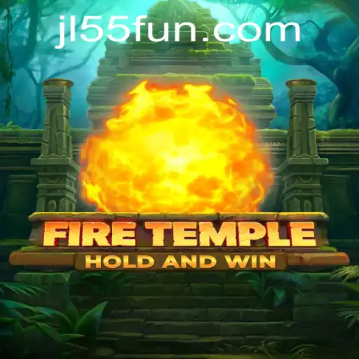 FireTemple: The Thrilling Game Experience with JL55